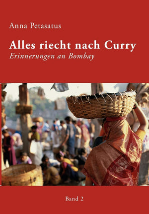 Alles riecht nach Curry, Band 2: Erinnerungen an Bombay (German Edition),Used