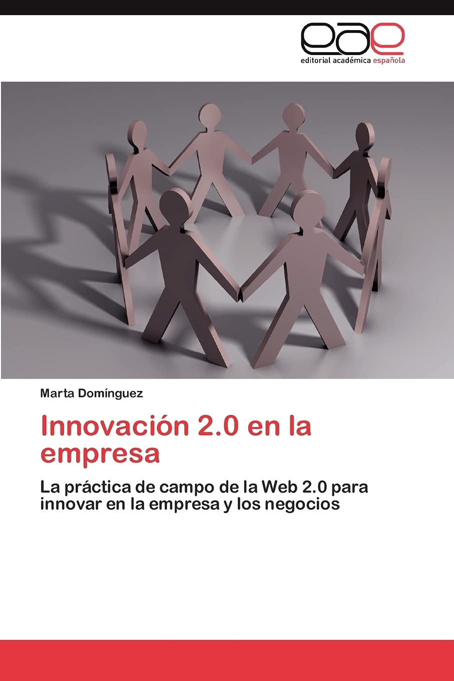 Innovacin 2.0 en la empresa: La prctica de campo de la Web 2.0 para innovar en la empresa y los negocios (Spanish Edition),Used
