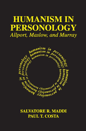 Humanism in Personology: Allport, Maslow, and Murray,Used