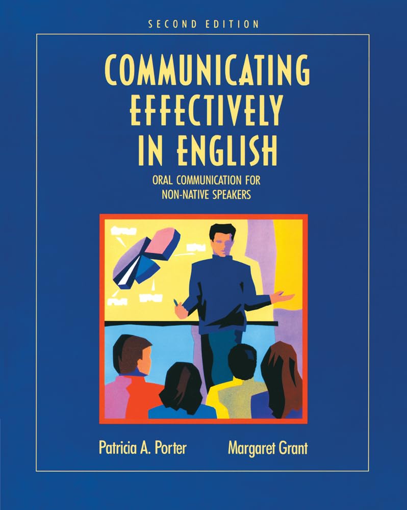 Communicating Effectively in English: Oral Communication for NonNative Speakers,Used