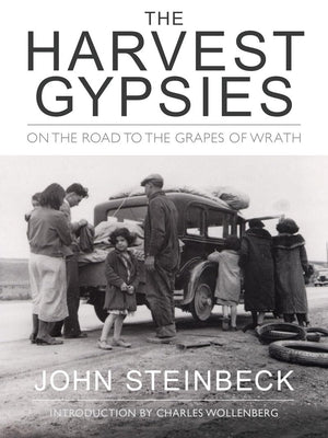 The Harvest Gypsies: On the Road to the Grapes of Wrath,Used