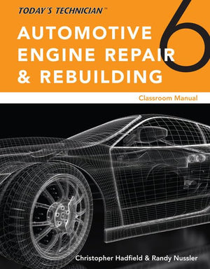Todays Technician: Automotive Engine Repair & Rebuilding, Classroom Manual and Shop Manual, Spiral bound Version,Used