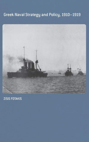 Greek Naval Strategy and Policy 19101919 (Cass Series: Naval Policy and History),Used