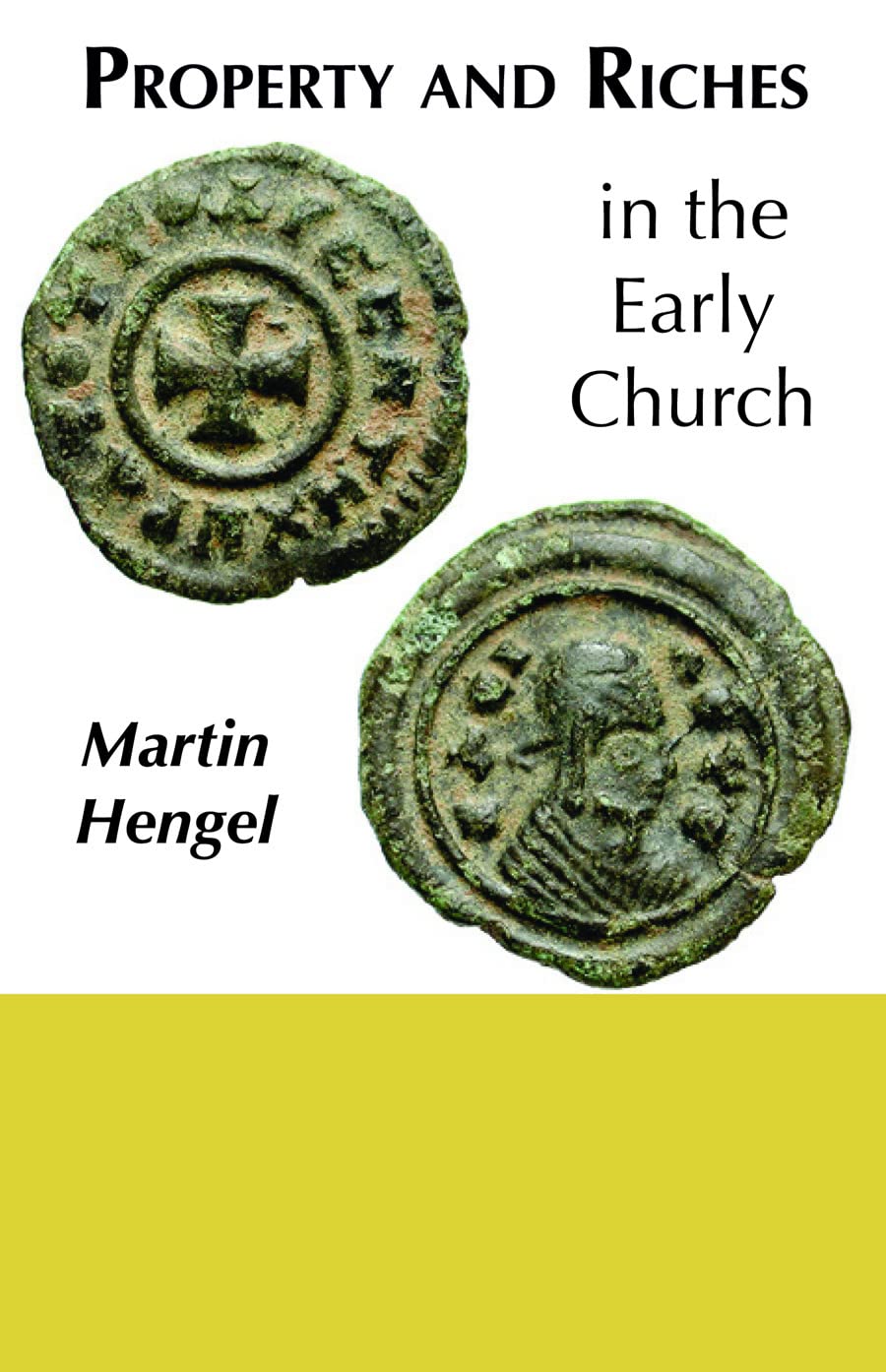 Property and Riches in the Early Church: Aspects of a Social History of Early Christianity,Used