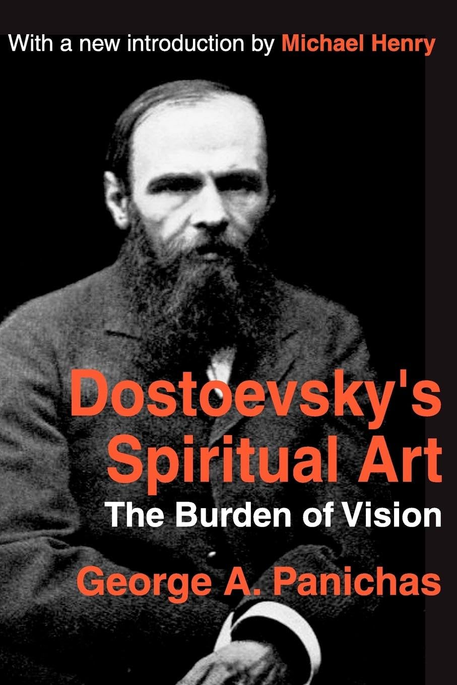 Dostoevsky's Spiritual Art (Library of Conservative Thought),Used