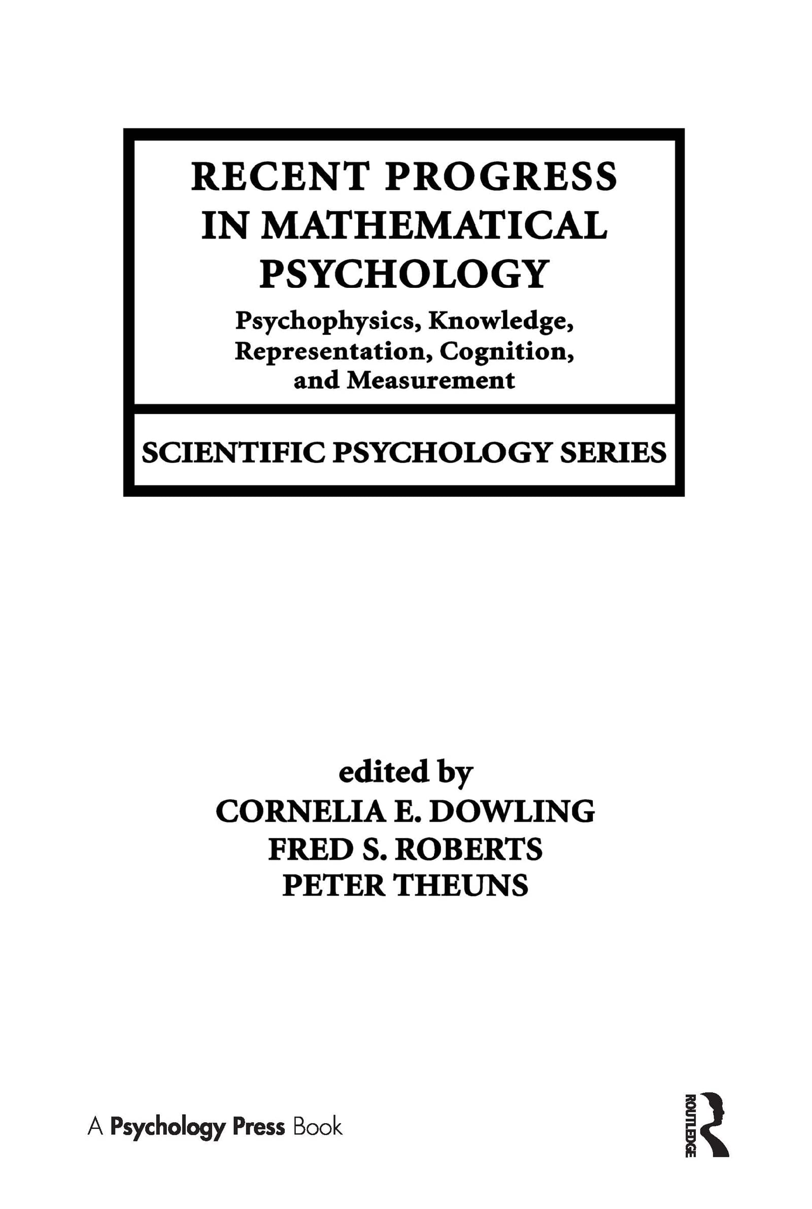 Recent Progress In Mathematical Psychology: Psychophysics, Knowledge Representation, Cognition, And Measurement (Scientific Psyc,Used