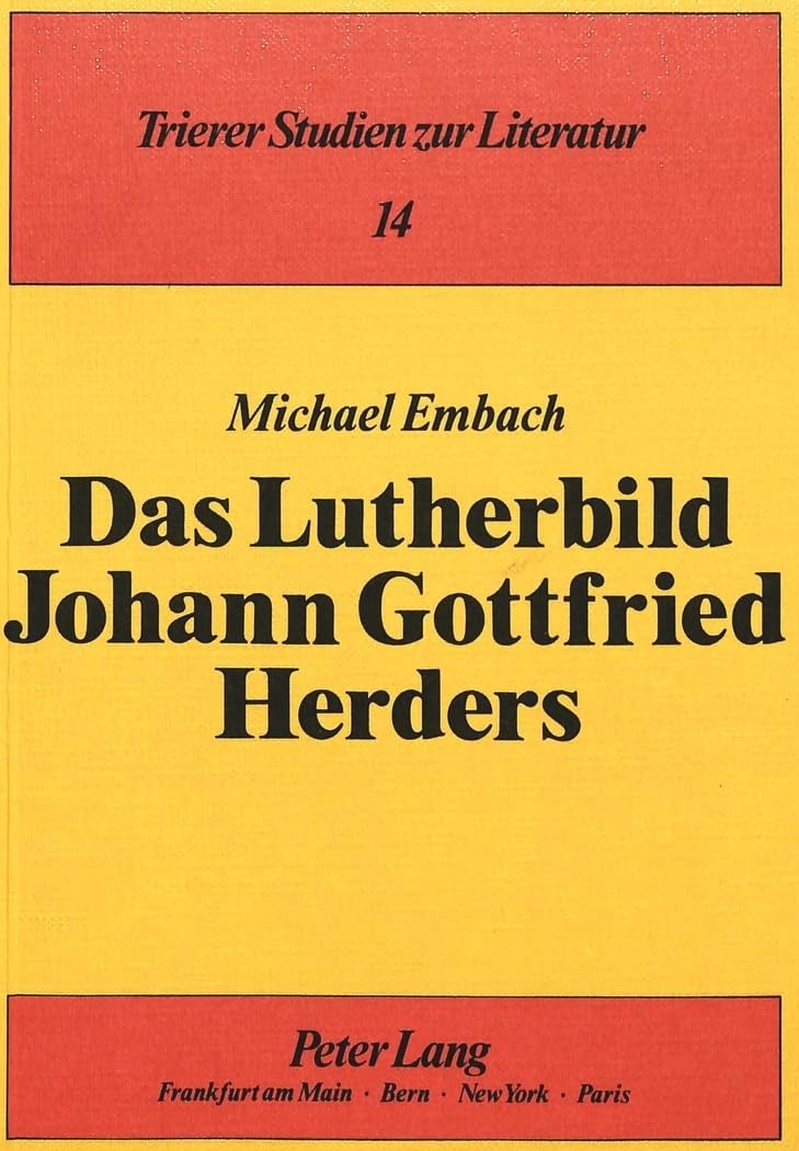 Das Lutherbild Johann Gottfried Herders (Trierer Studien zur Literatur) (German Edition),Used