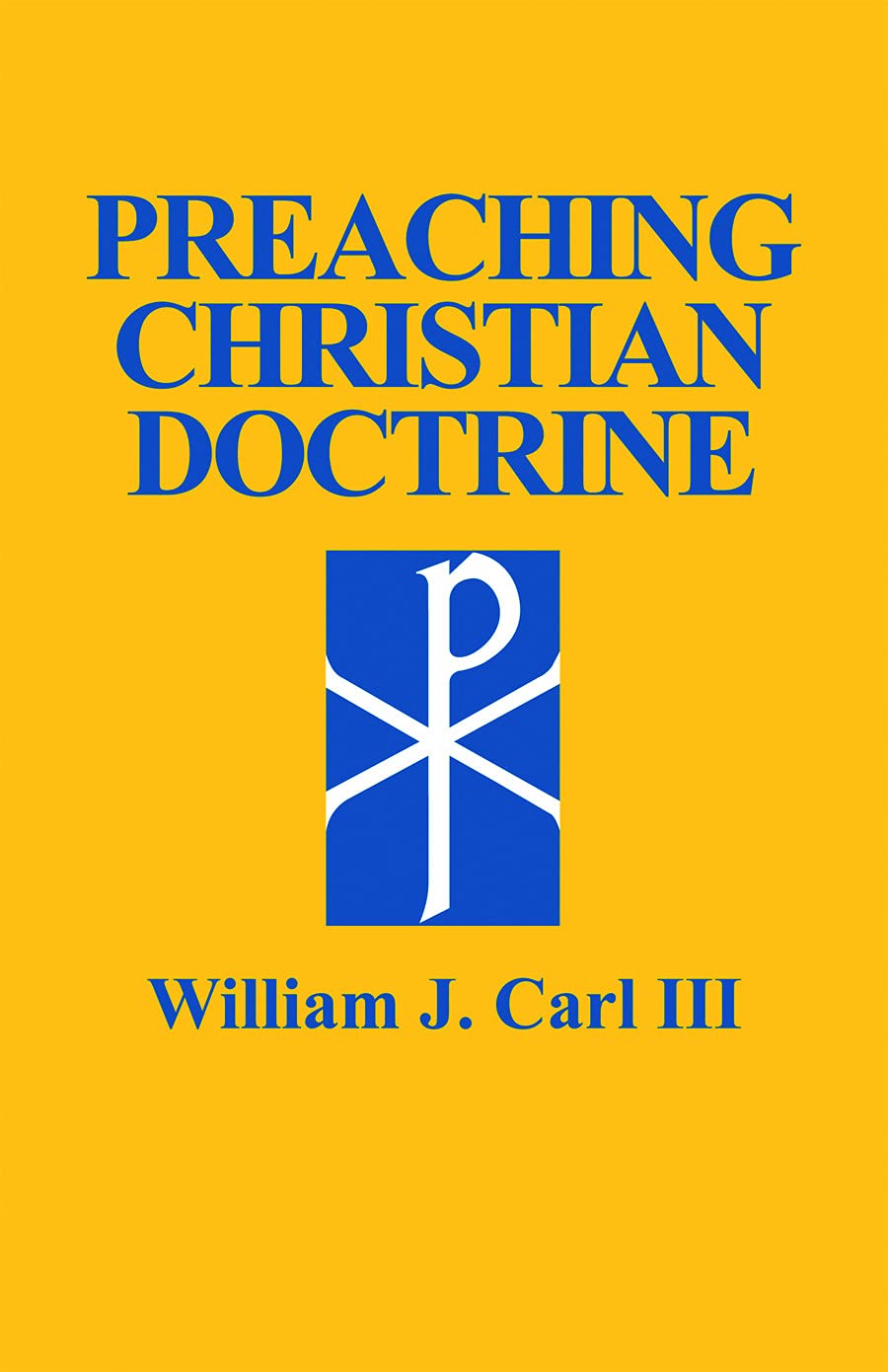 Preaching Christian Doctrine,New