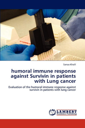 humoral immune response against Survivin in patients with Lung cancer: Evaluation of the humoral immune response against survivi,Used