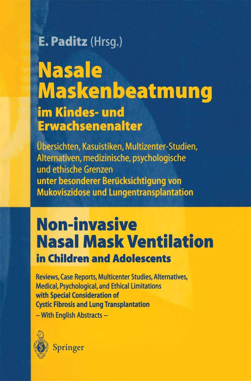 Nasale Maskenbeatmung im Kindes und Erwachsenenalter: bersichten, Kasuistiken, MultizenterStudien, Alternativen, medizinische,,Used