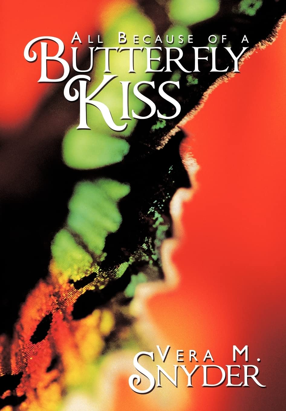 All Because Of A Butterfly Kiss,New