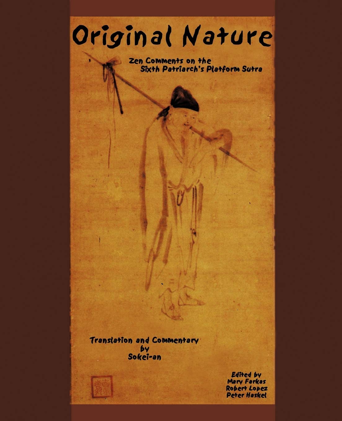 Original Nature: Zen Comments On The Sixth Patriarch'S Platform Sutra,Used