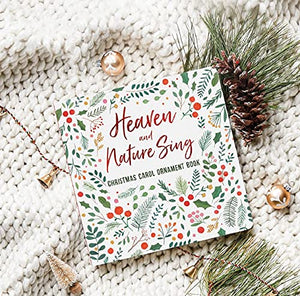 Heaven and Nature Sing: Christmas Carol Ornament Book,Used