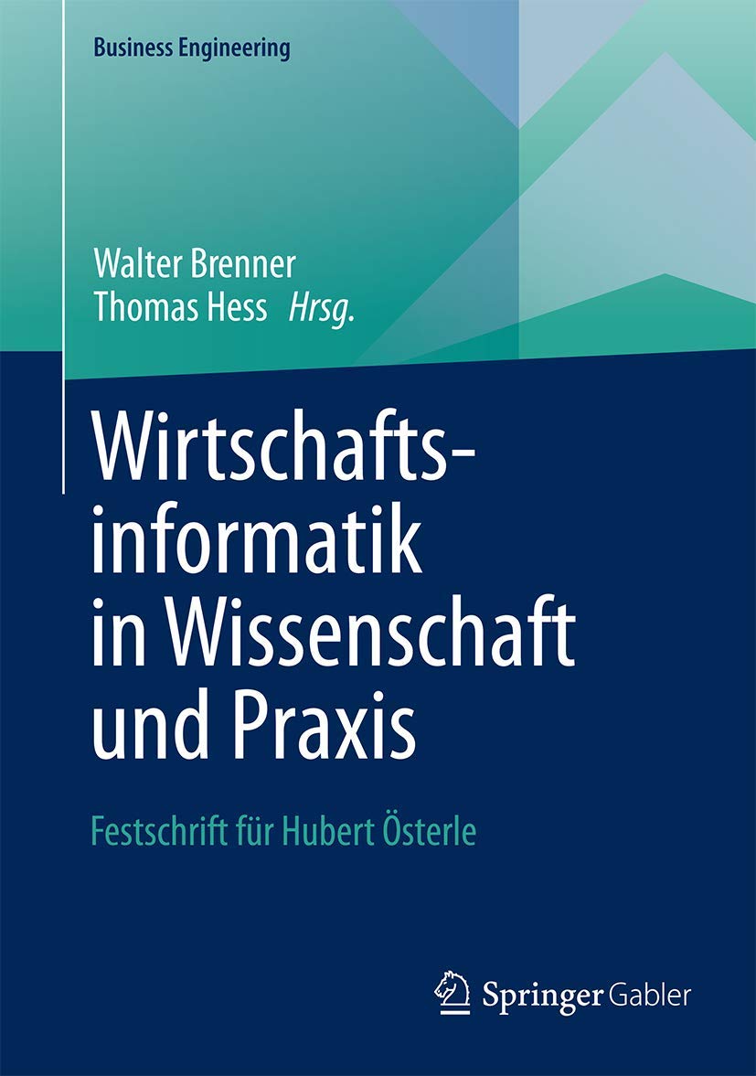 Wirtschaftsinformatik in Wissenschaft und Praxis: Festschrift fr Hubert sterle (Business Engineering) (German Edition),Used