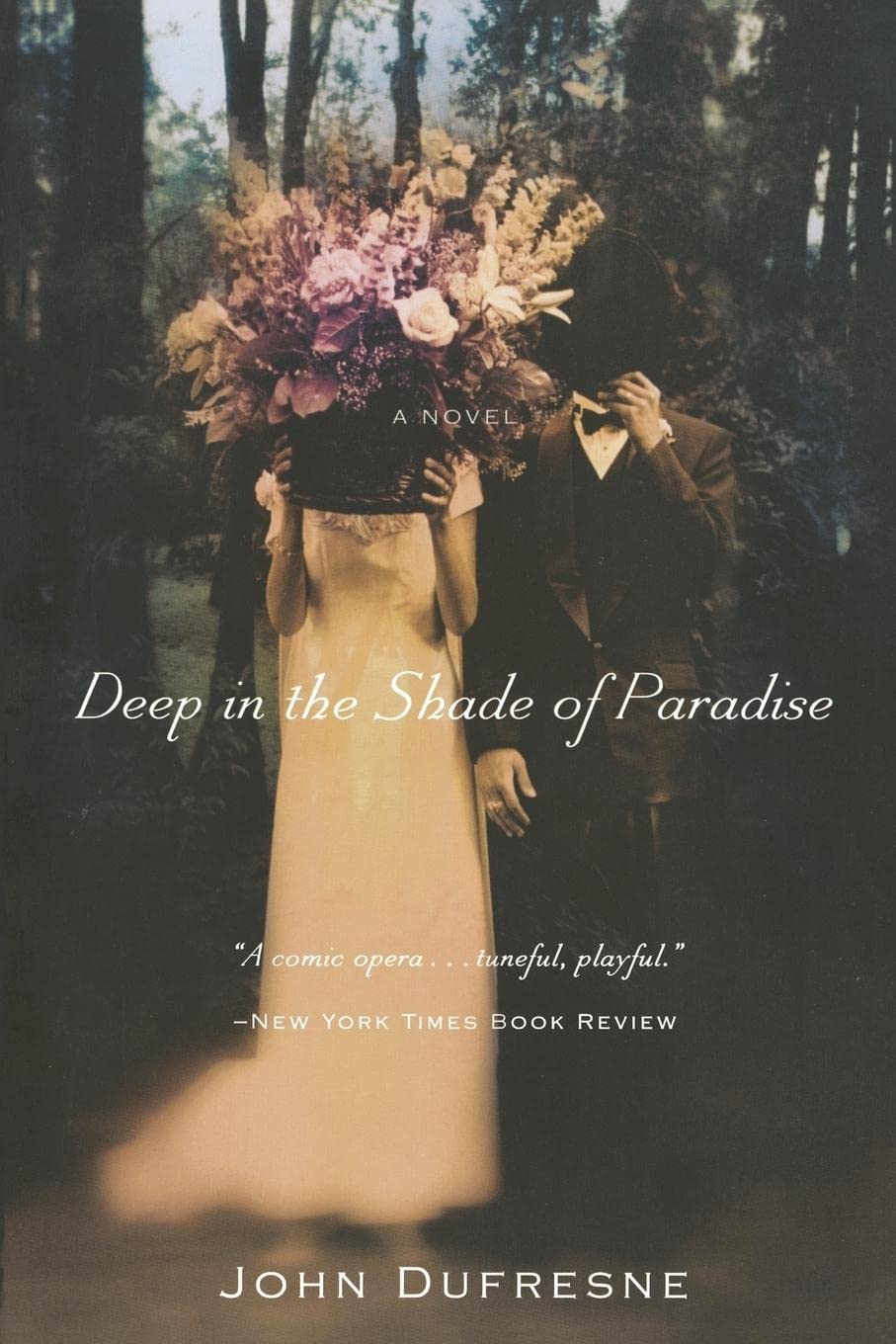 Deep In The Shade Of Paradise: A Novel,Used