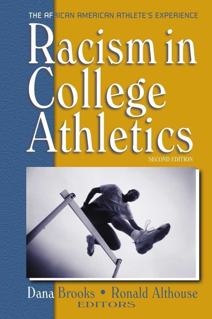 Racism in College Athletics : The African American Athlete's Experience, 2nd Edition,New