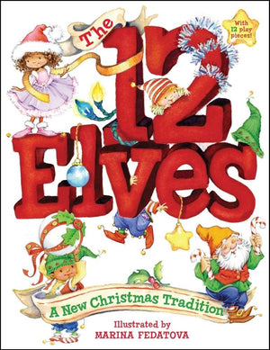 The 12 Elves: A New Christmas Tradition,Used