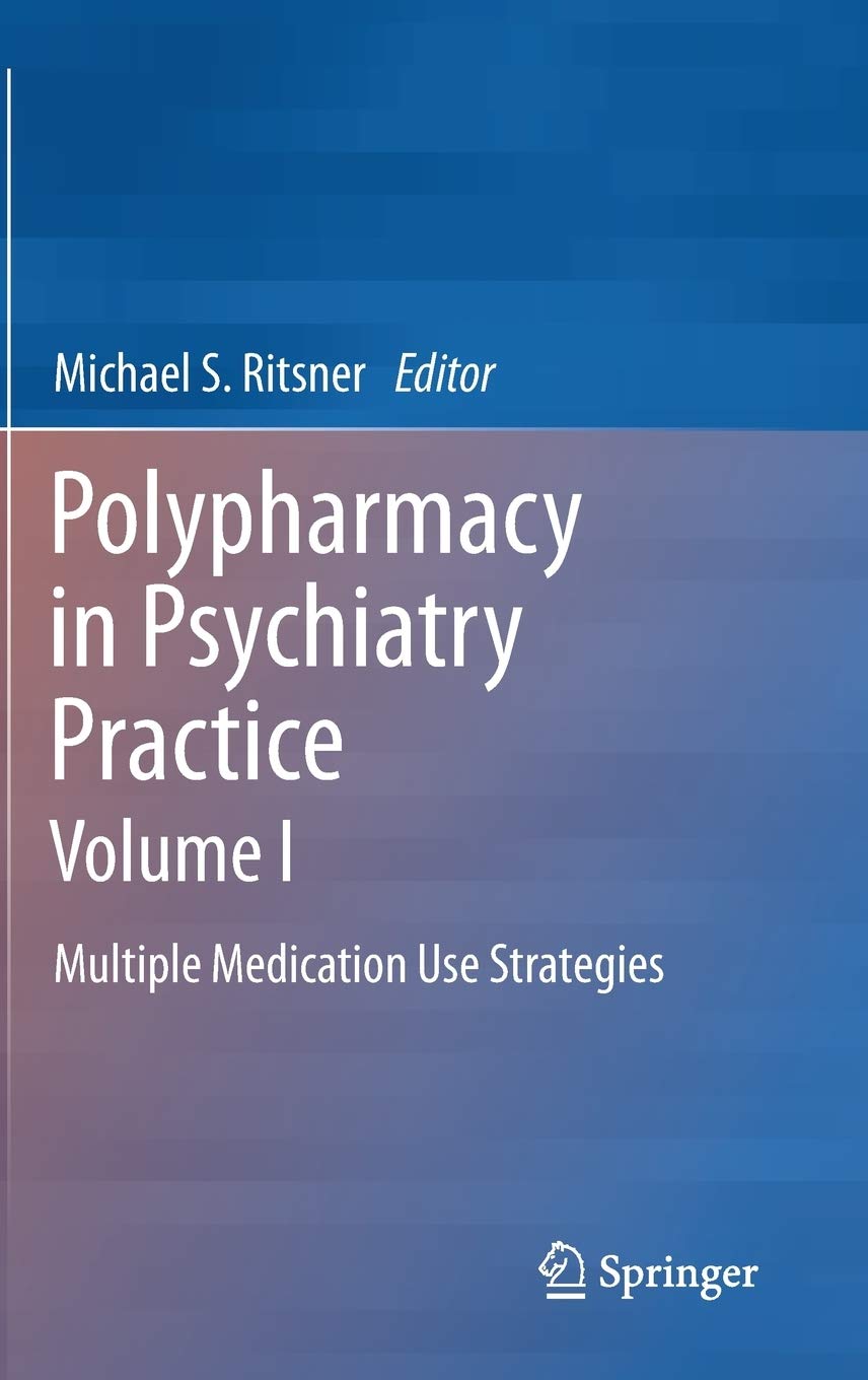 Polypharmacy in Psychiatry Practice, Volume I: Multiple Medication Use Strategies,Used