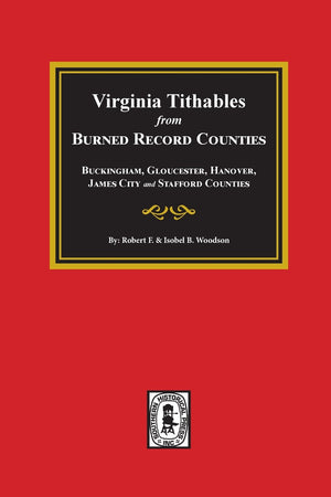Virginia Tithables from Burned Record Counties: Buckingham, Gloucester, Hanover, James City and Stafford,Used