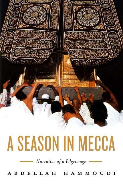 A Season In Mecca: Narrative Of A Pilgrimage,New