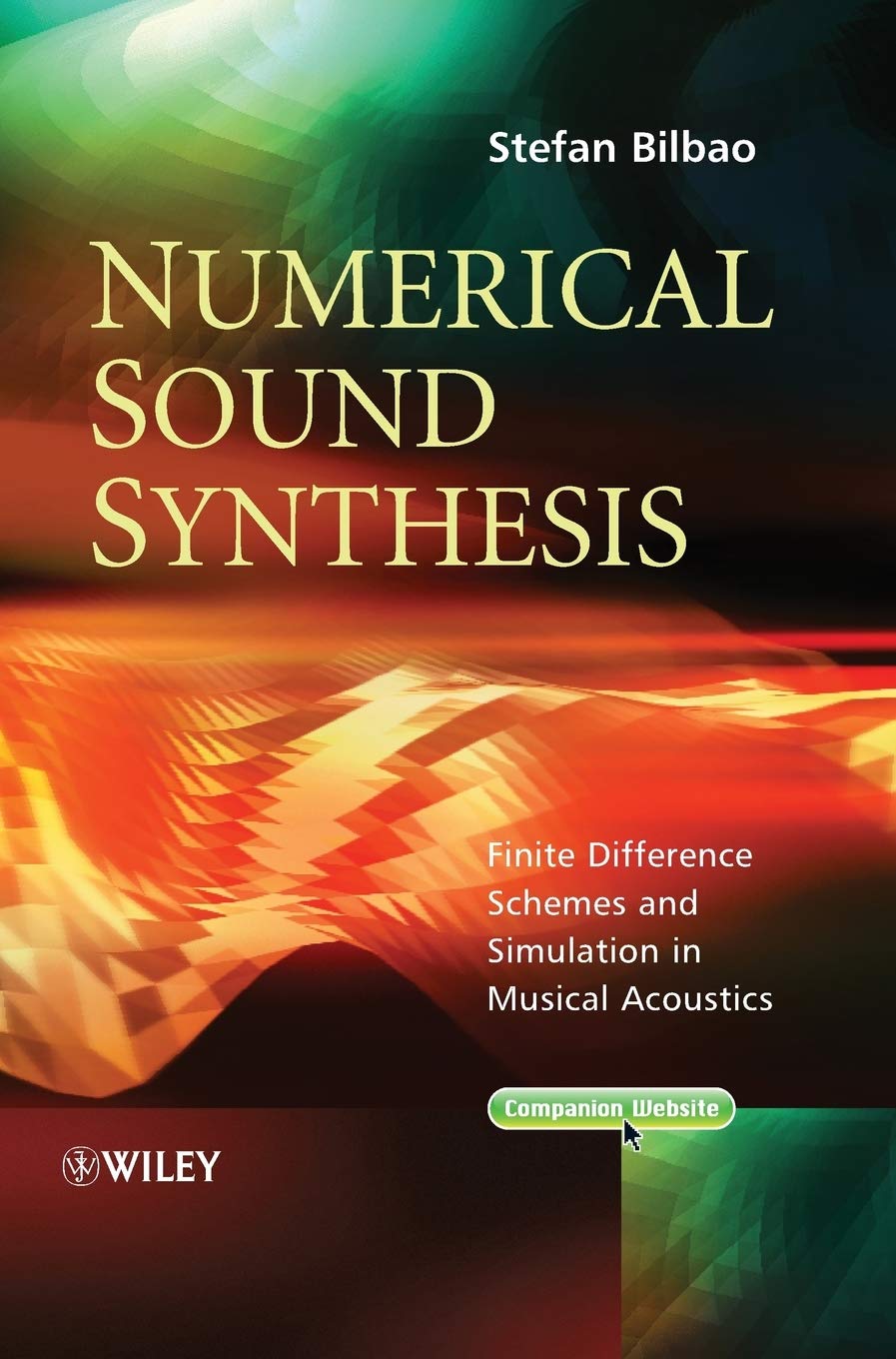 Numerical Sound Synthesis: Finite Difference Schemes And Simulation In Musical Acoustics,Used