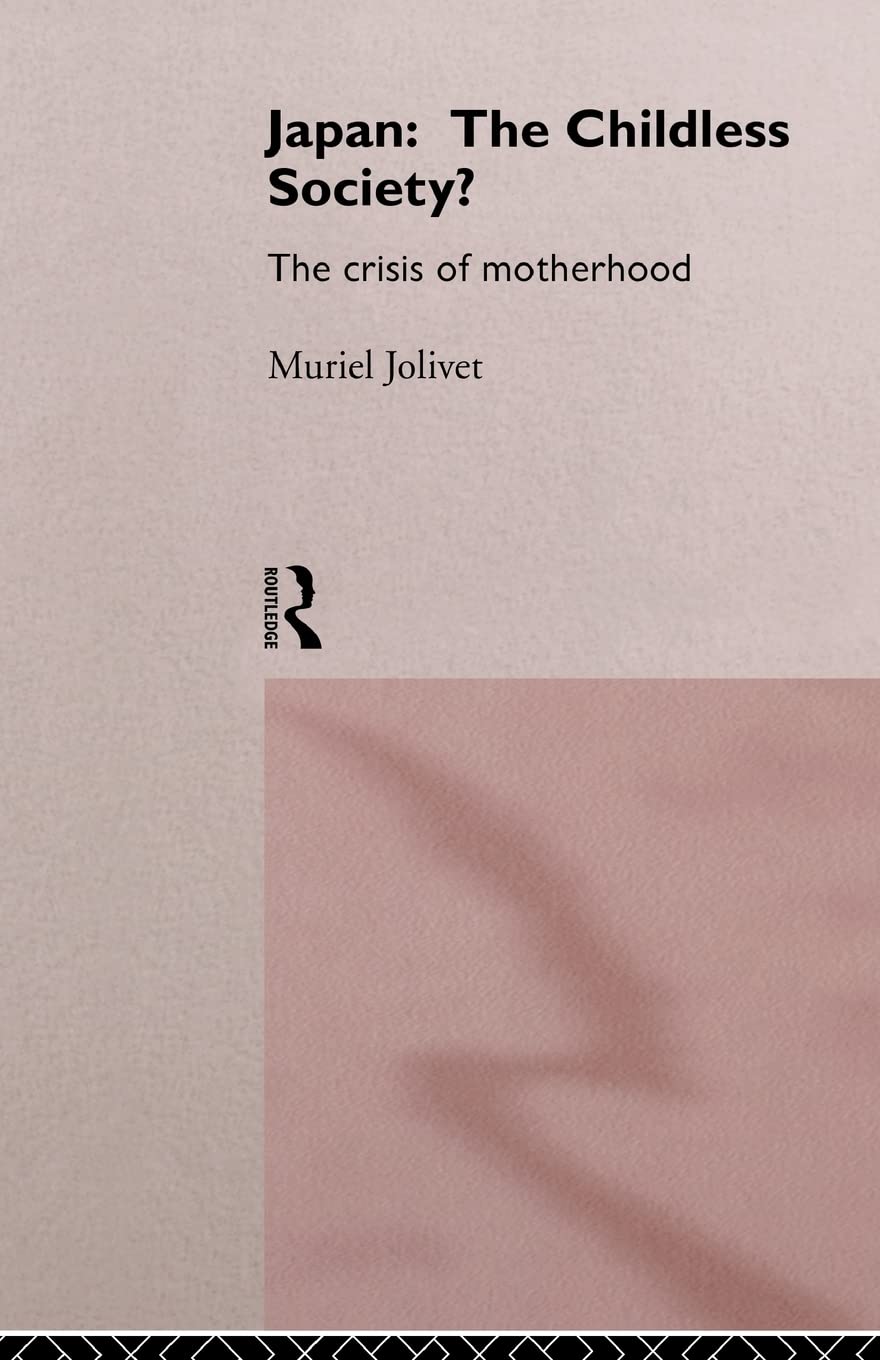 Japan: The Childless Society?,Used