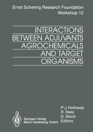 Interactions Between Adjuvants, Agrochemicals and Target Organisms (Ernst Schering Foundation Symposium Proceedings),Used