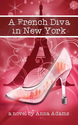 A French Diva In New York (The French Girl Series)