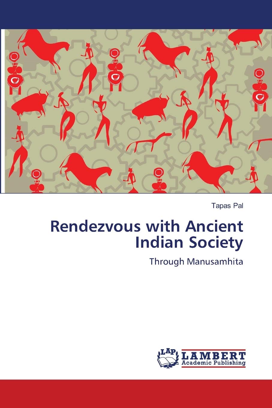 Rendezvous with Ancient Indian Society: Through Manusamhita,Used