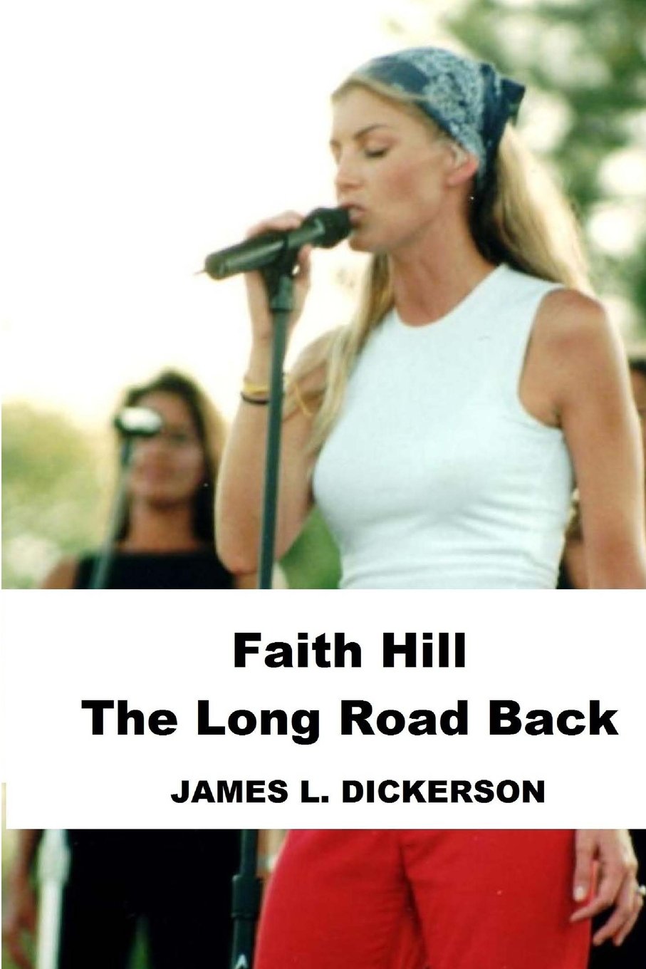 Faith Hill: The Long Road Back,Used