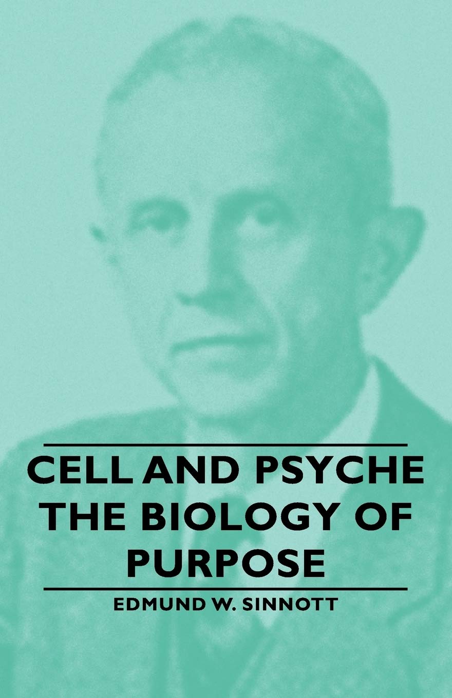 Cell and Psyche: The Biology of Purpose,Used