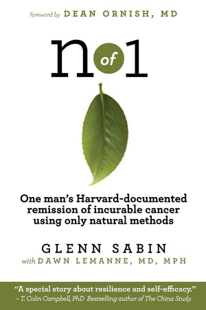 N Of 1: One Man'S Harvarddocumented Remission Of Incurable Cancer Using Only Natural Methods,Used