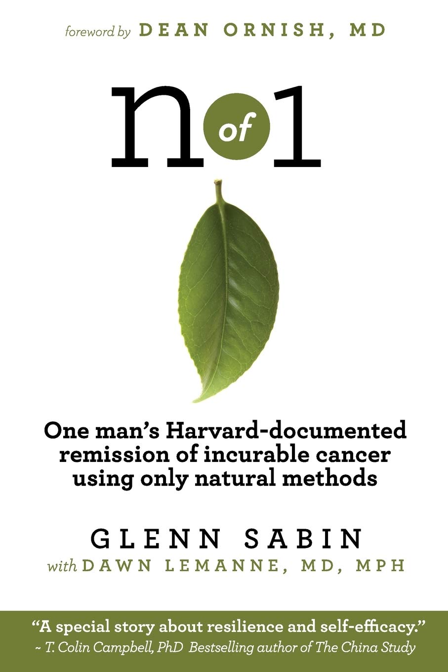 N Of 1: One Man'S Harvarddocumented Remission Of Incurable Cancer Using Only Natural Methods,Used