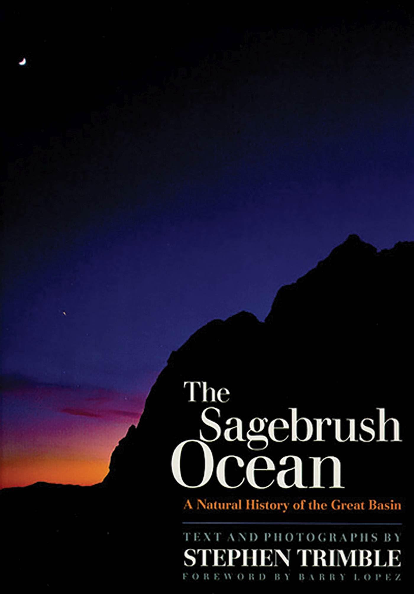 The Sagebrush Ocean, Tenth Anniversary Edition: A Natural History Of The Great Basin (Max C. Fleischmann Series In Great Basin N,New