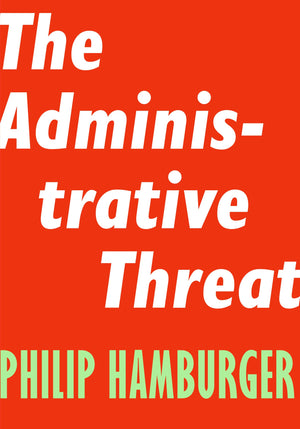The Administrative Threat (Encounter Intelligence, 3),New
