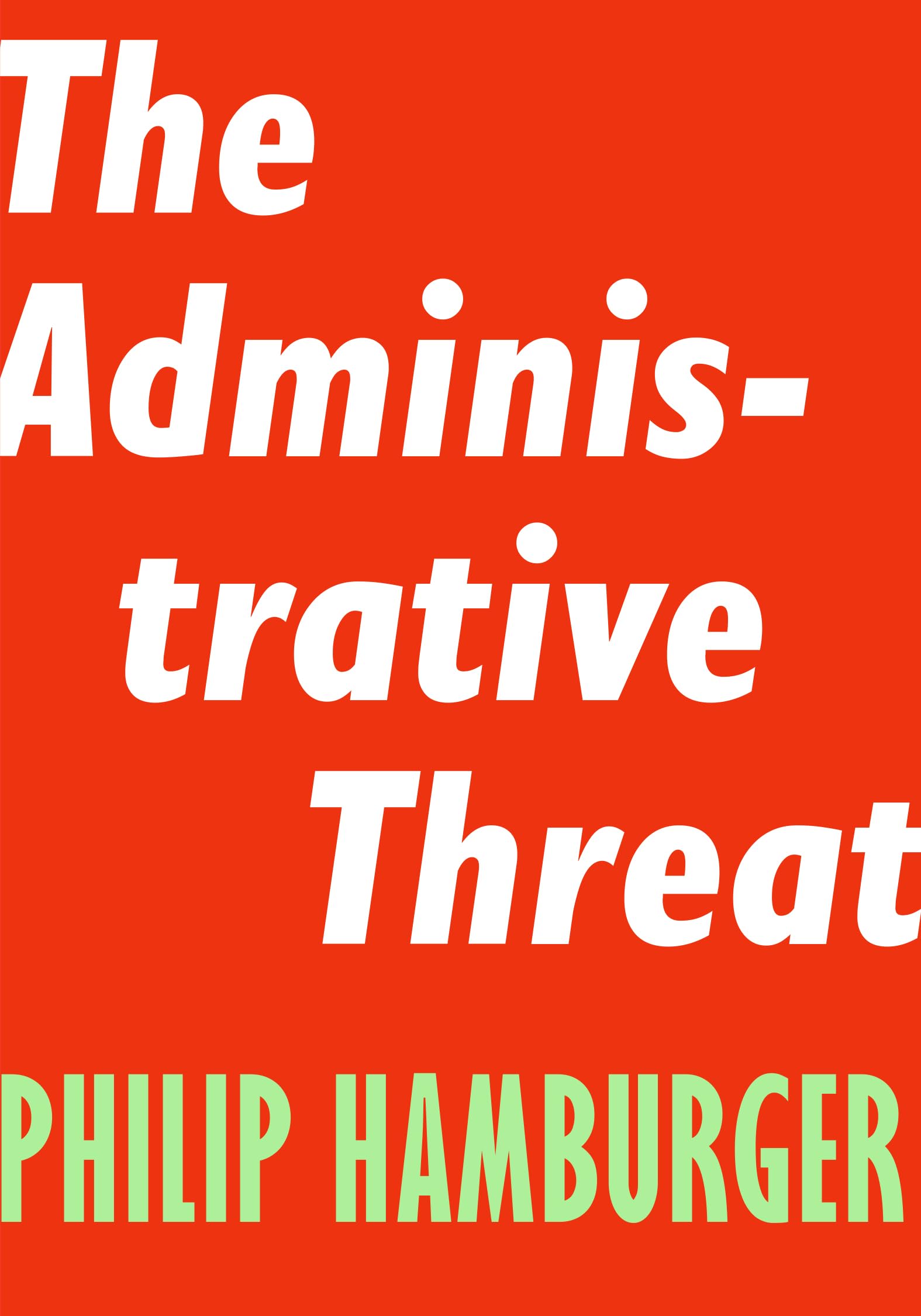 The Administrative Threat (Encounter Intelligence, 3),Used