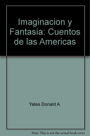 Imaginacion y Fantasia: Cuentos de las Americas,Used
