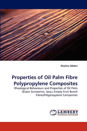 Properties of Oil Palm Fibre Polypropylene Composites: Rheological Behaviours and Properties of Oil Palm (Elaeis Guineensis, Jac,Used