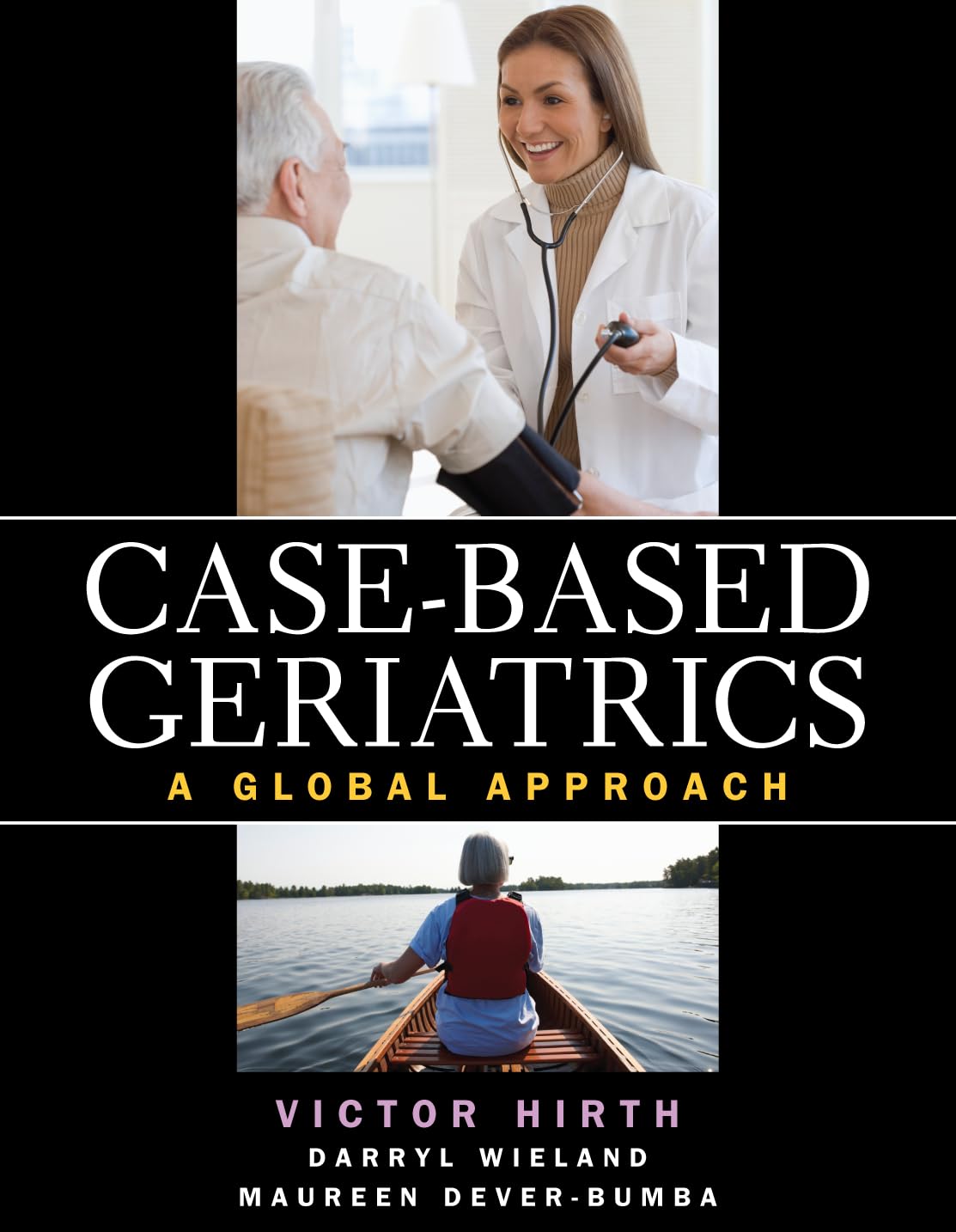 Casebased Geriatrics: A Global Approach,Used
