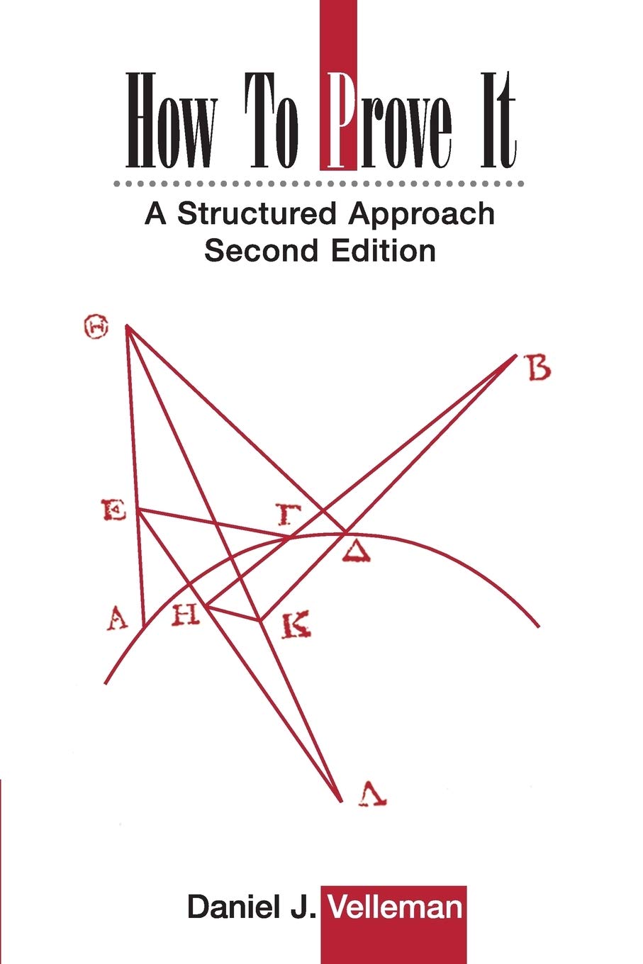 How to Prove It: A Structured Approach, 2nd Edition,Used