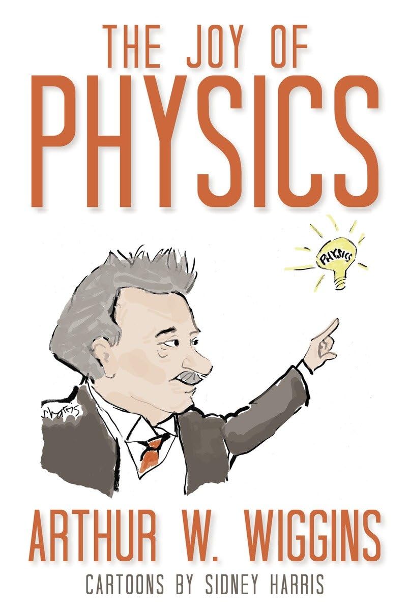 The Joy Of Physics