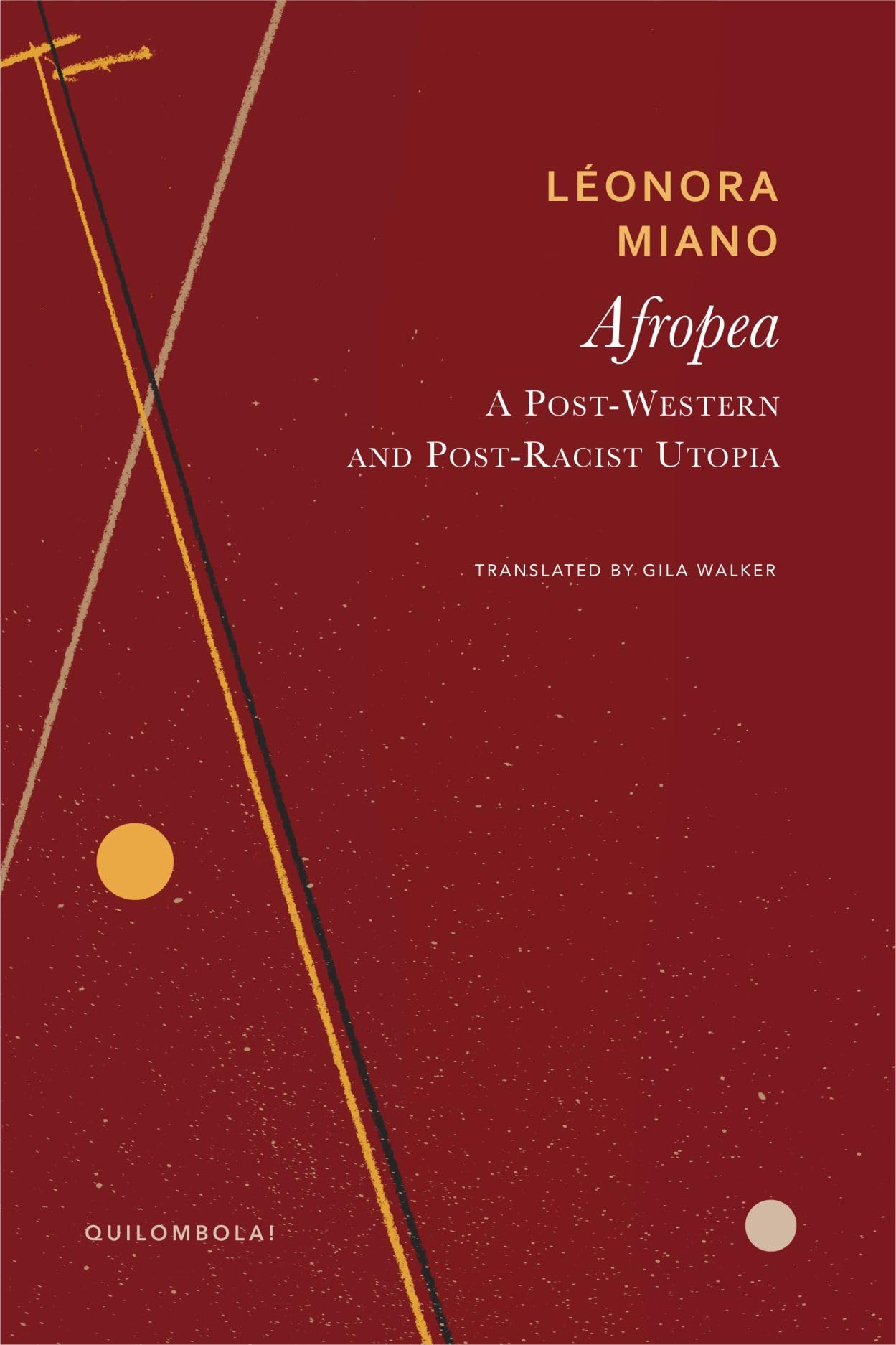 Afropea: A PostWestern and PostRacist Utopia (Quilombola),New
