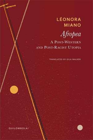 Afropea: A PostWestern and PostRacist Utopia (Quilombola),New