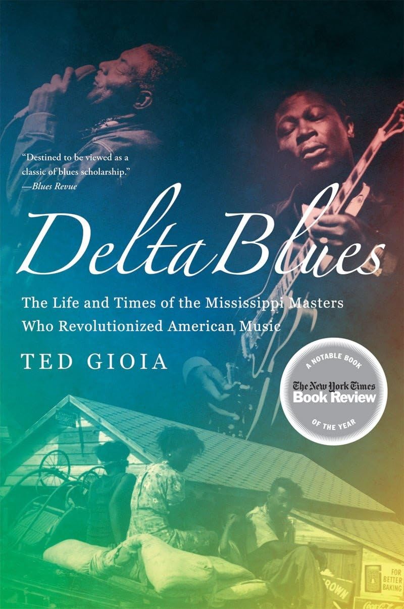 Delta Blues: The Life and Times of the Mississippi Masters Who Revolutionized American Music,Used