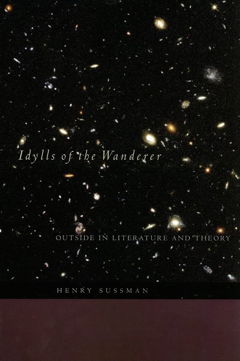 Idylls Of The Wanderer: Outside In Literature And Theory,New