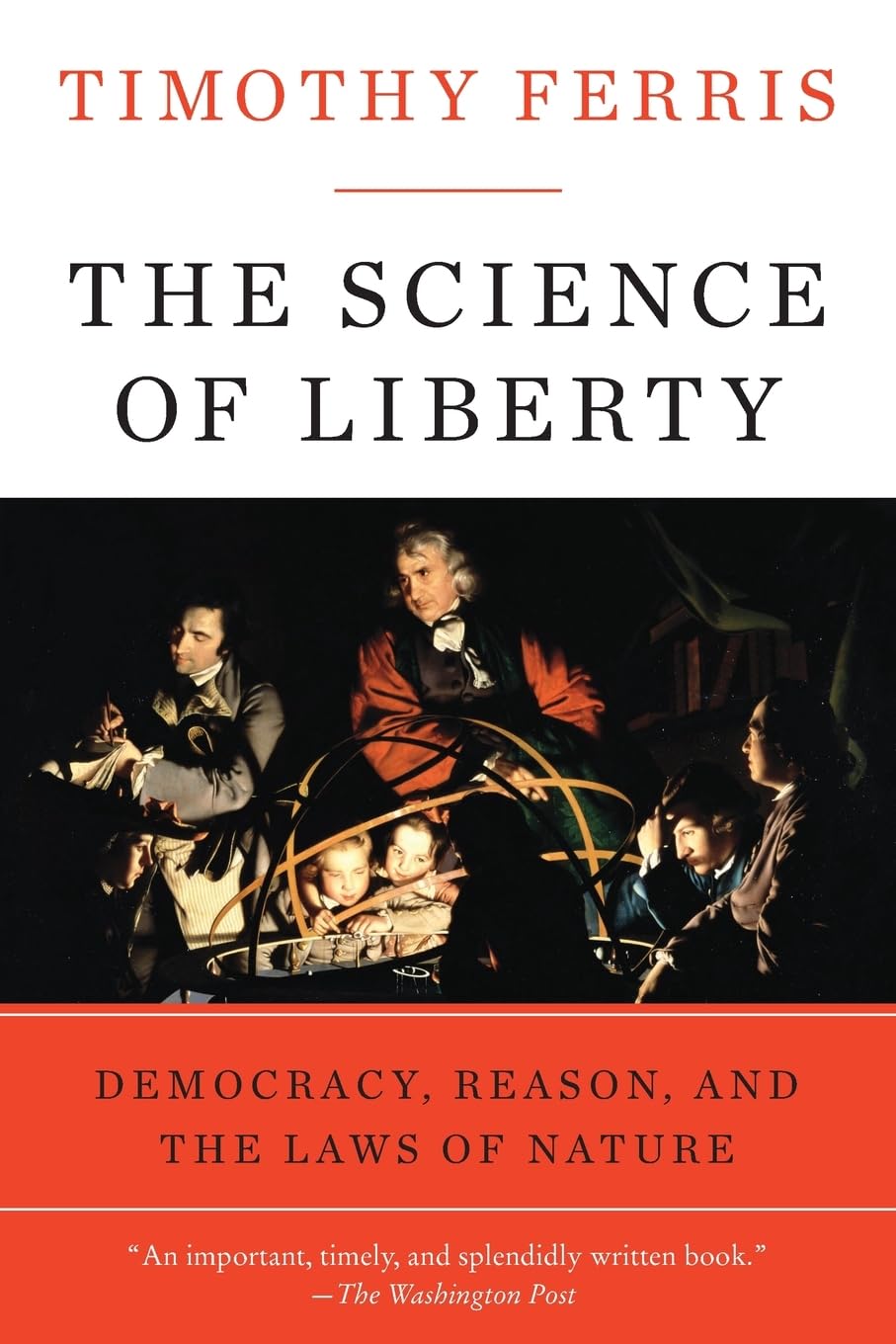 Science of Liberty: Democracy, Reason, and the Laws of Nature,Used