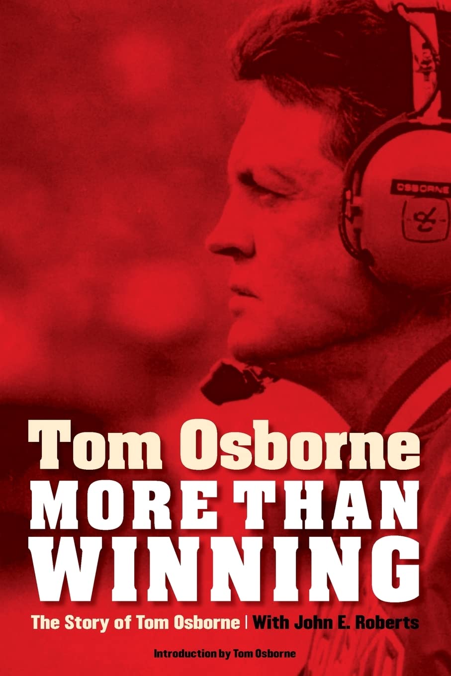 More Than Winning: The Story Of Tom Osborne,Used
