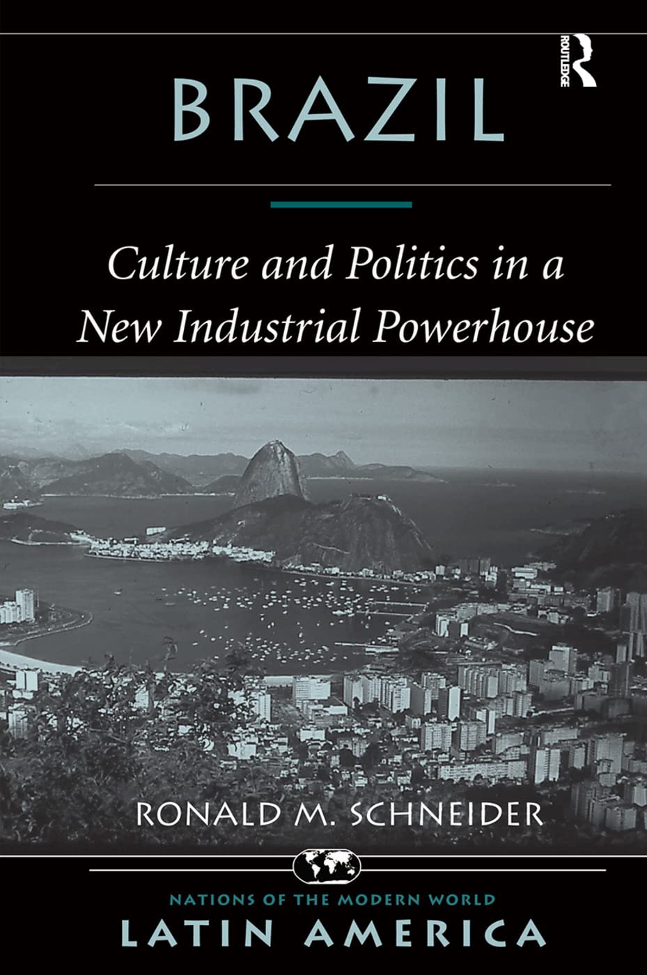 Brazil: Culture And Politics In A New Industrial Powerhouse,Used