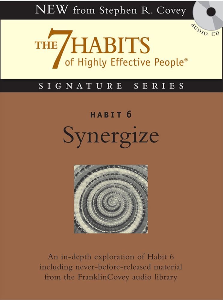 Habit 6 Synergize (The 7 Habits Signature Series),Used