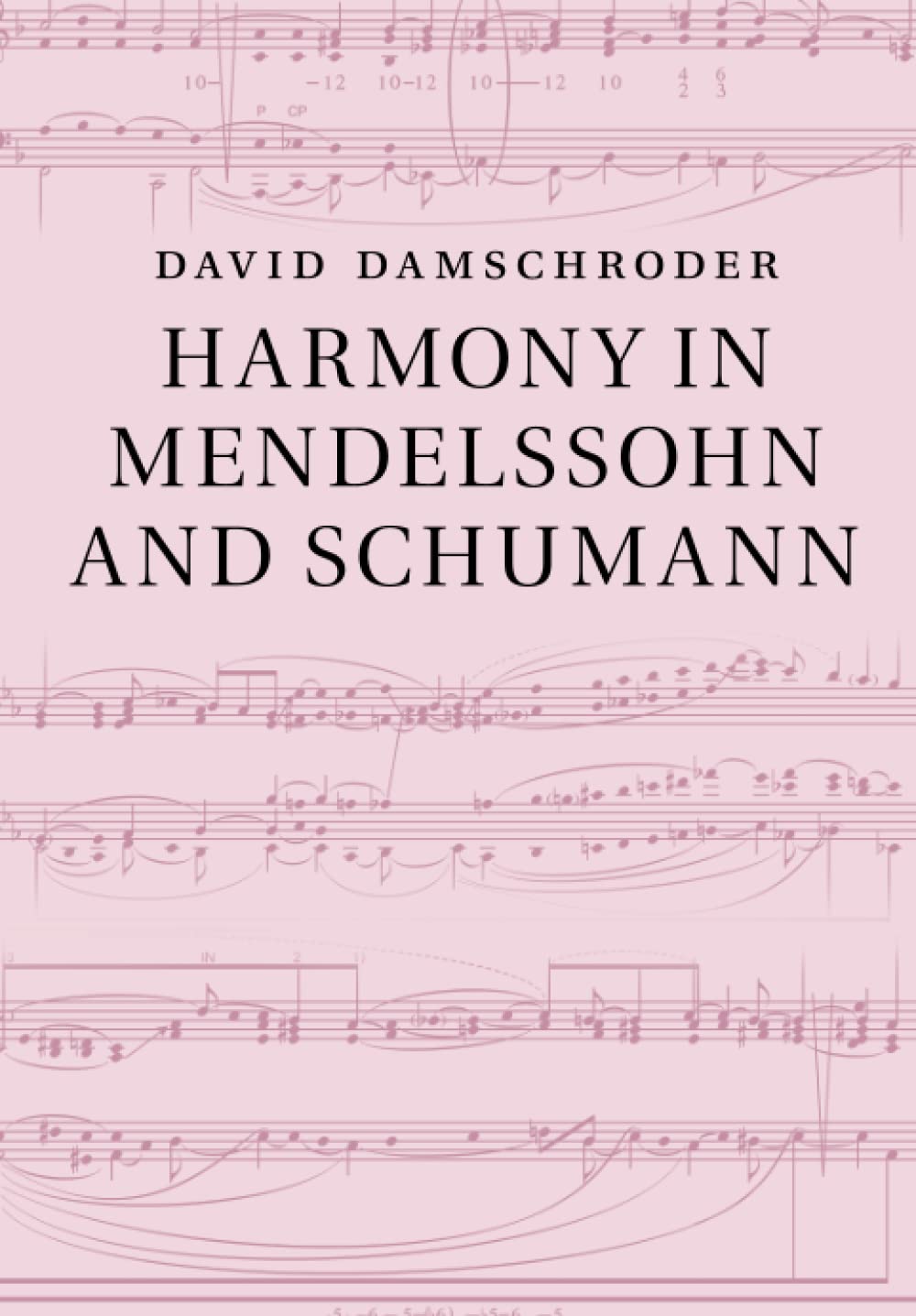 Harmony in Mendelssohn and Schumann,Used